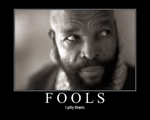 Better the World Think You a Fool than to Open Your Mouth and Prove It Right
